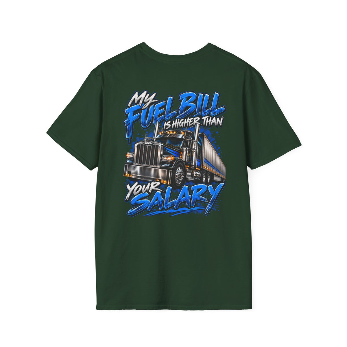 Fuel Bill Higher T-Shirt