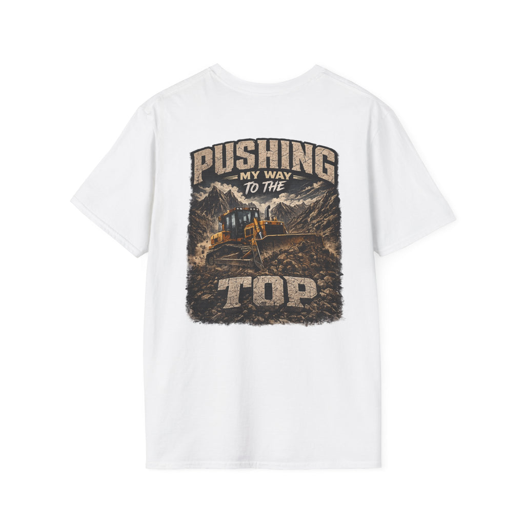 Pushing My Way to the Top Mountain Dozer Tshirt