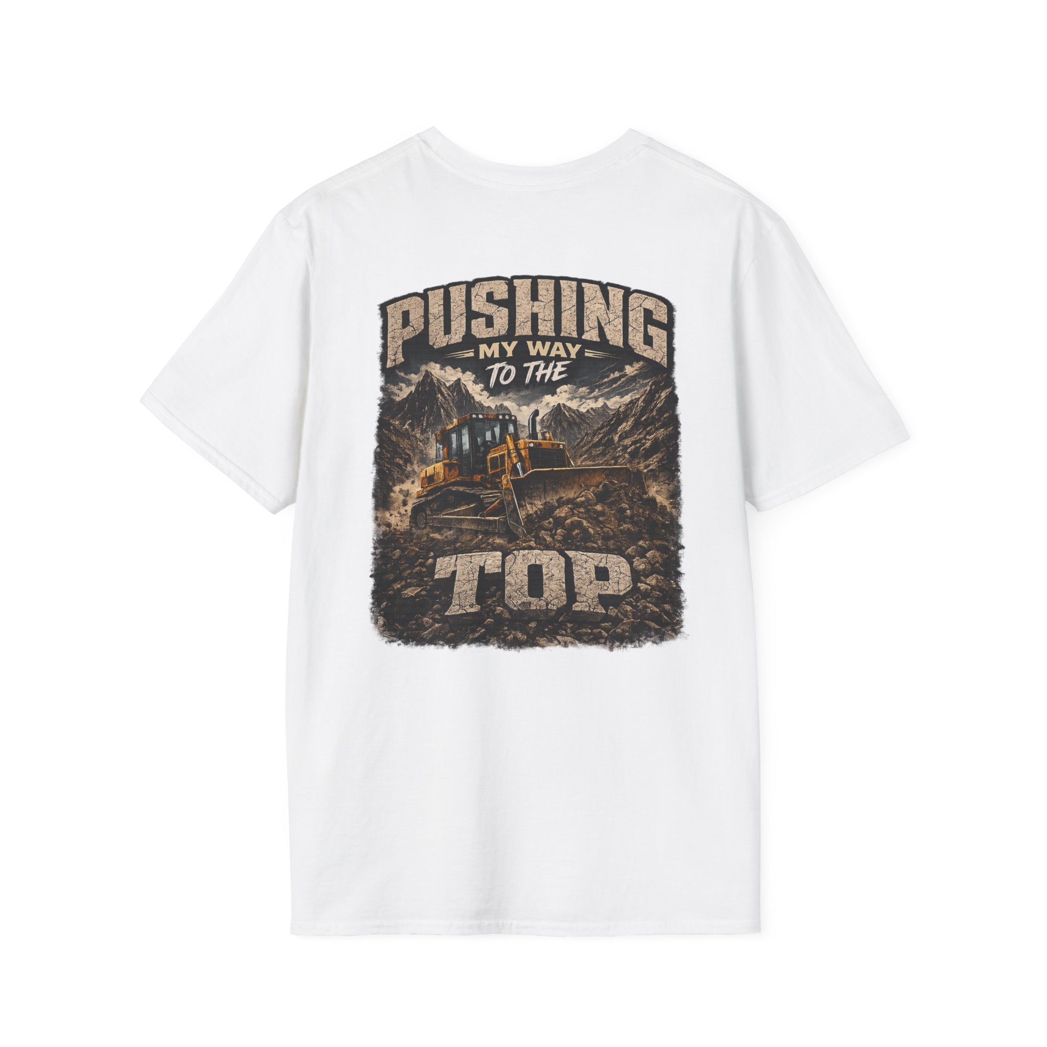 Pushing My Way to the Top Mountain Dozer Tshirt